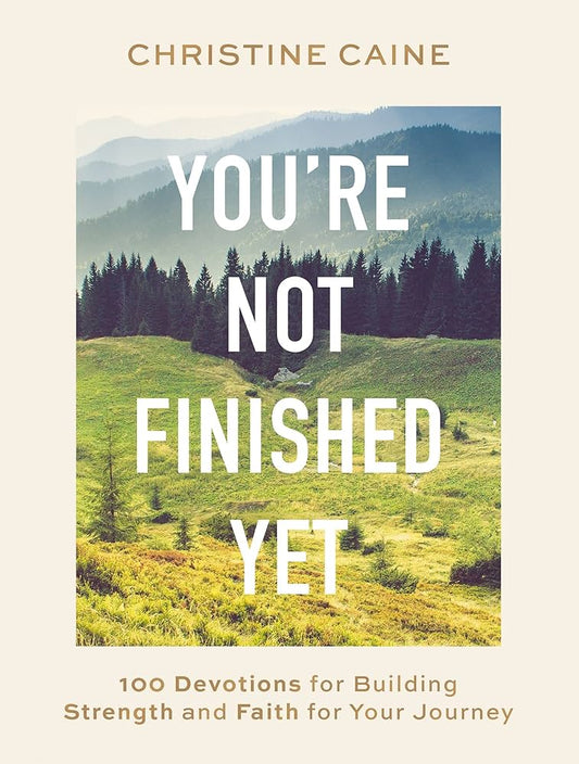 You're Not Finished Yet Devotional