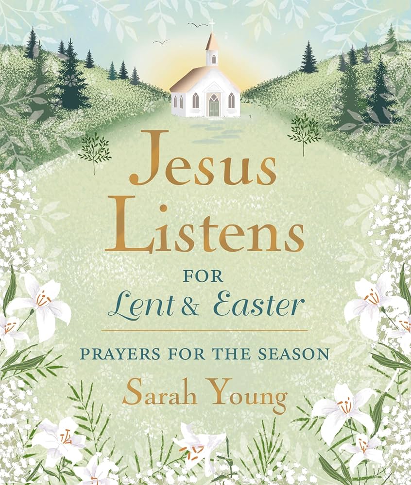 Jesus Listens For Lent & Easter