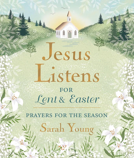 Jesus Listens For Lent & Easter